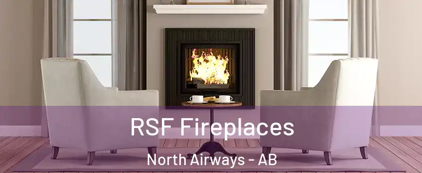  RSF Fireplaces North Airways - AB