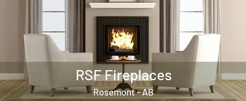  RSF Fireplaces Rosemont - AB