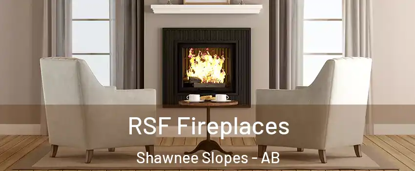  RSF Fireplaces Shawnee Slopes - AB