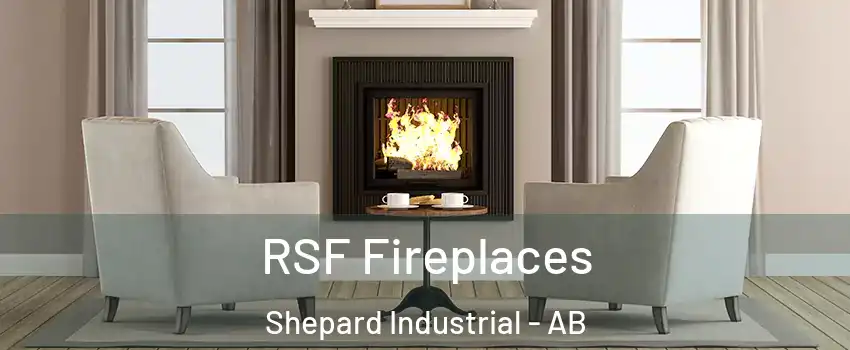  RSF Fireplaces Shepard Industrial - AB
