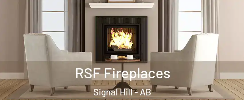  RSF Fireplaces Signal Hill - AB