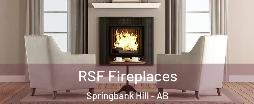  RSF Fireplaces Springbank Hill - AB