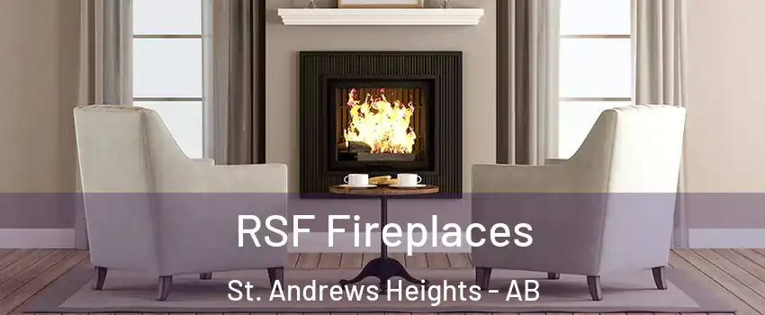  RSF Fireplaces St. Andrews Heights - AB