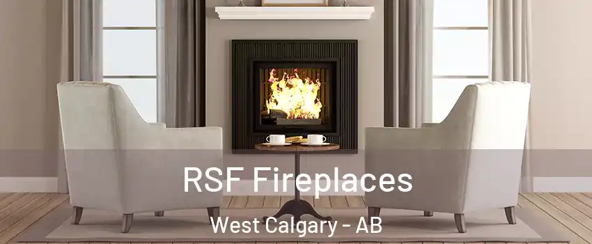  RSF Fireplaces West Calgary - AB