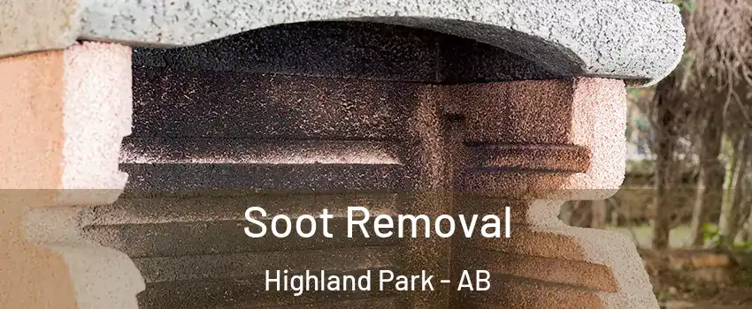  Soot Removal Highland Park - AB
