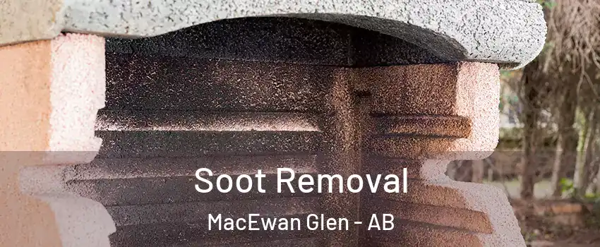  Soot Removal MacEwan Glen - AB