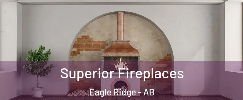  Superior Fireplaces Eagle Ridge - AB