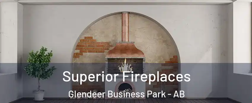  Superior Fireplaces Glendeer Business Park - AB