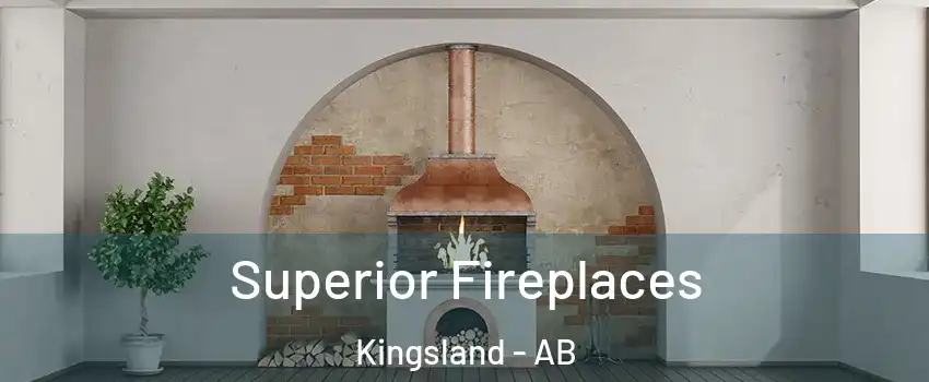  Superior Fireplaces Kingsland - AB