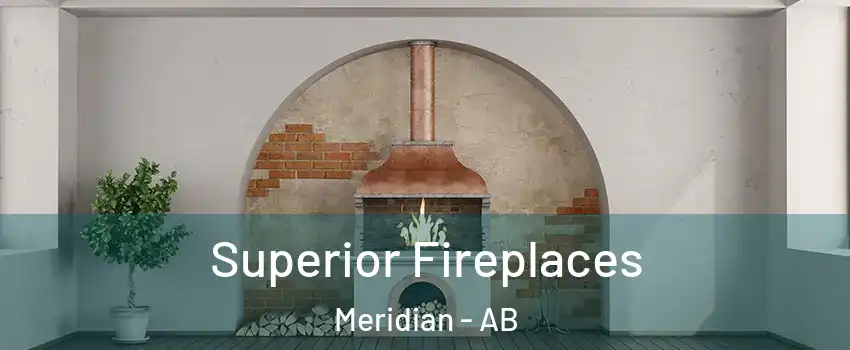  Superior Fireplaces Meridian - AB