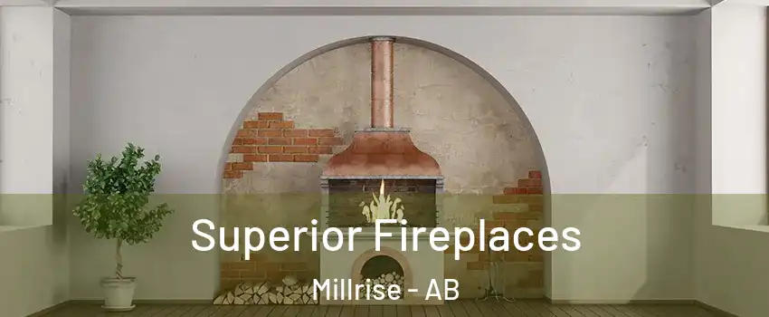  Superior Fireplaces Millrise - AB