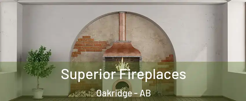  Superior Fireplaces Oakridge - AB
