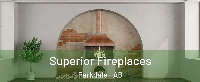 Superior Fireplaces Parkdale - AB