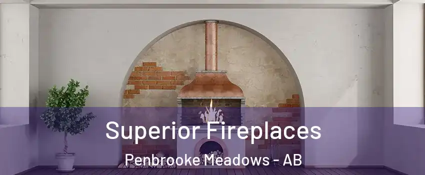  Superior Fireplaces Penbrooke Meadows - AB