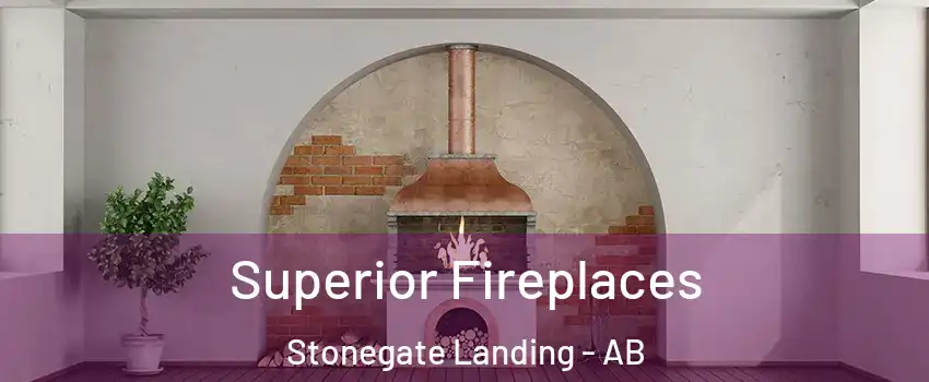  Superior Fireplaces Stonegate Landing - AB