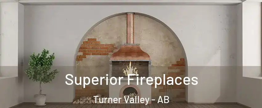  Superior Fireplaces Turner Valley - AB
