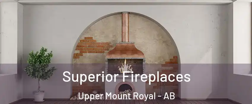  Superior Fireplaces Upper Mount Royal - AB