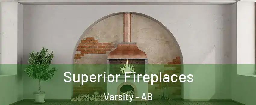  Superior Fireplaces Varsity - AB