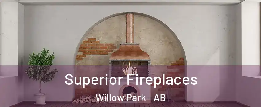  Superior Fireplaces Willow Park - AB