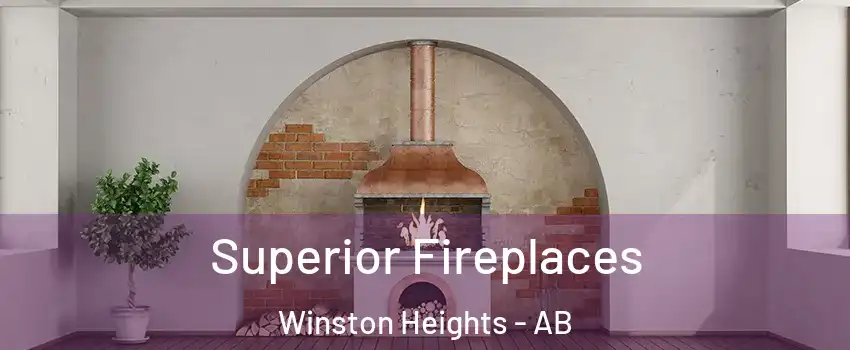  Superior Fireplaces Winston Heights - AB