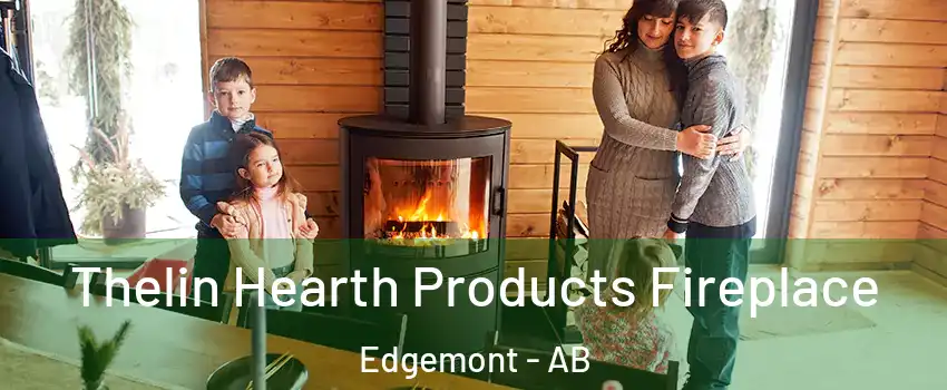  Thelin Hearth Products Fireplace Edgemont - AB