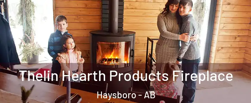  Thelin Hearth Products Fireplace Haysboro - AB