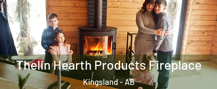  Thelin Hearth Products Fireplace Kingsland - AB