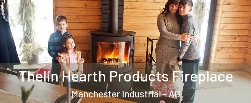  Thelin Hearth Products Fireplace Manchester Industrial - AB