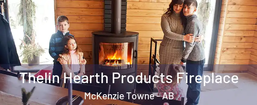  Thelin Hearth Products Fireplace McKenzie Towne - AB