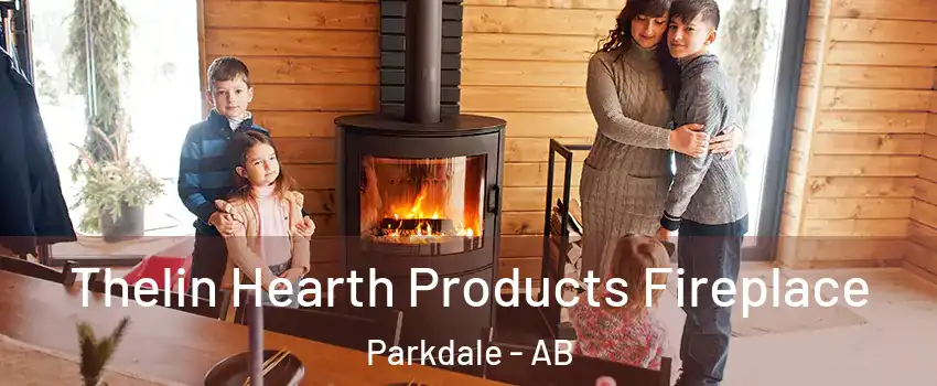  Thelin Hearth Products Fireplace Parkdale - AB