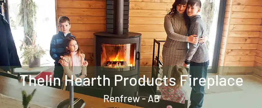  Thelin Hearth Products Fireplace Renfrew - AB