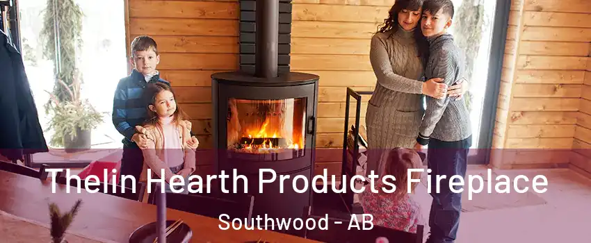  Thelin Hearth Products Fireplace Southwood - AB