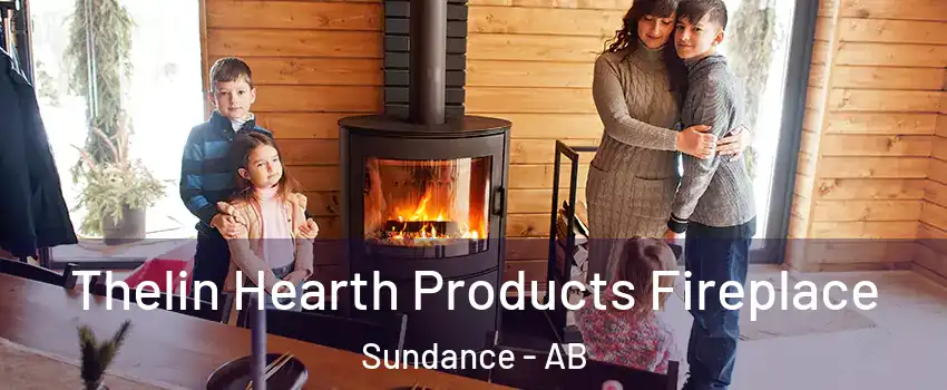  Thelin Hearth Products Fireplace Sundance - AB