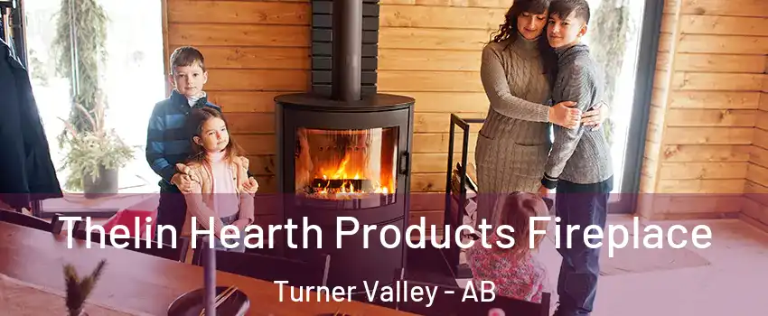  Thelin Hearth Products Fireplace Turner Valley - AB