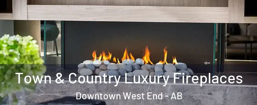  Town & Country Luxury Fireplaces Downtown West End - AB