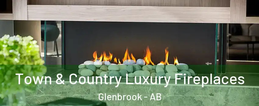  Town & Country Luxury Fireplaces Glenbrook - AB