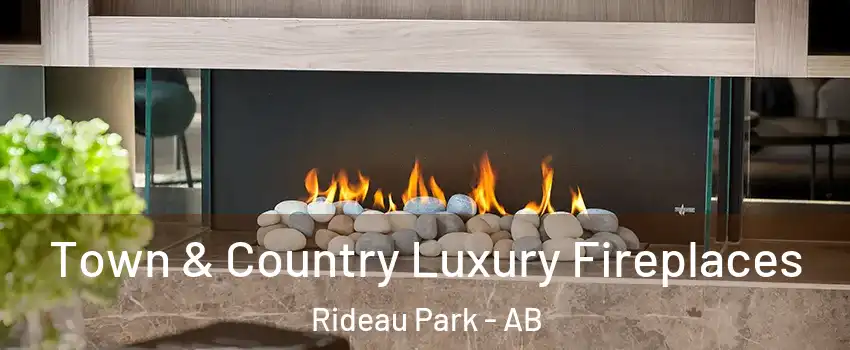 Town & Country Luxury Fireplaces Rideau Park - AB