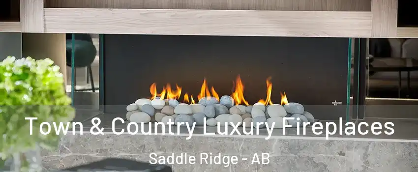  Town & Country Luxury Fireplaces Saddle Ridge - AB