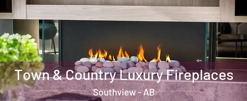  Town & Country Luxury Fireplaces Southview - AB