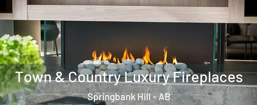 Town & Country Luxury Fireplaces Springbank Hill - AB