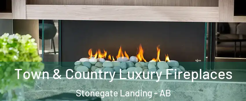  Town & Country Luxury Fireplaces Stonegate Landing - AB