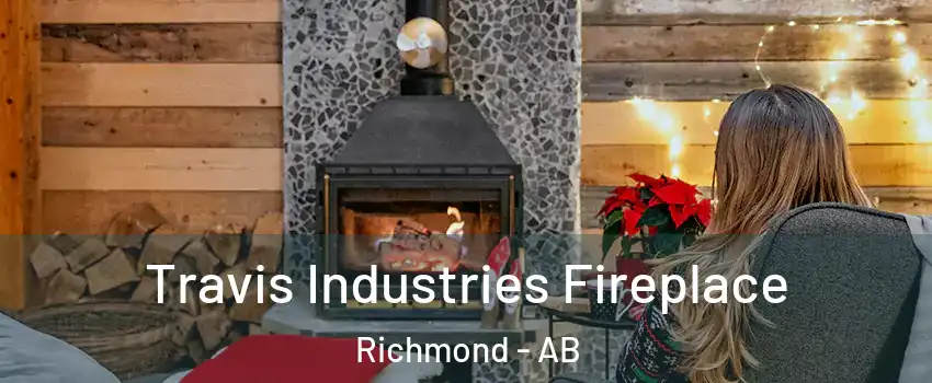  Travis Industries Fireplace Richmond - AB