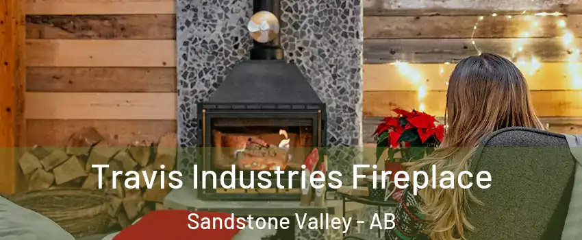  Travis Industries Fireplace Sandstone Valley - AB