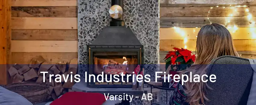  Travis Industries Fireplace Varsity - AB