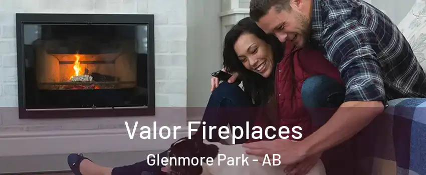  Valor Fireplaces Glenmore Park - AB