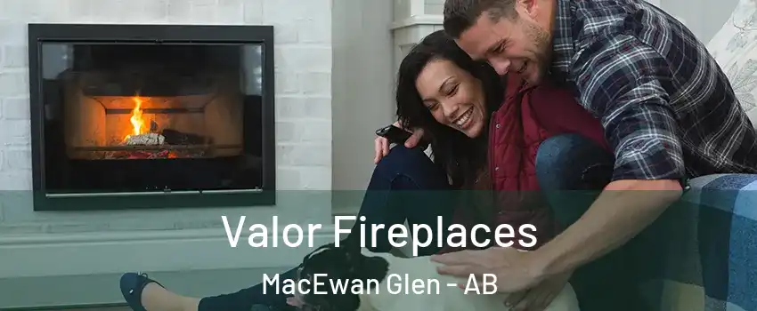  Valor Fireplaces MacEwan Glen - AB
