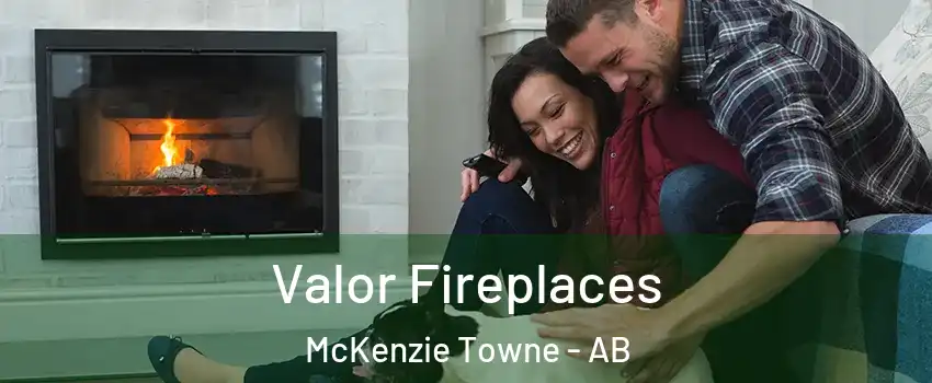  Valor Fireplaces McKenzie Towne - AB