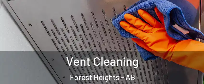 Vent Cleaning Forest Heights - AB