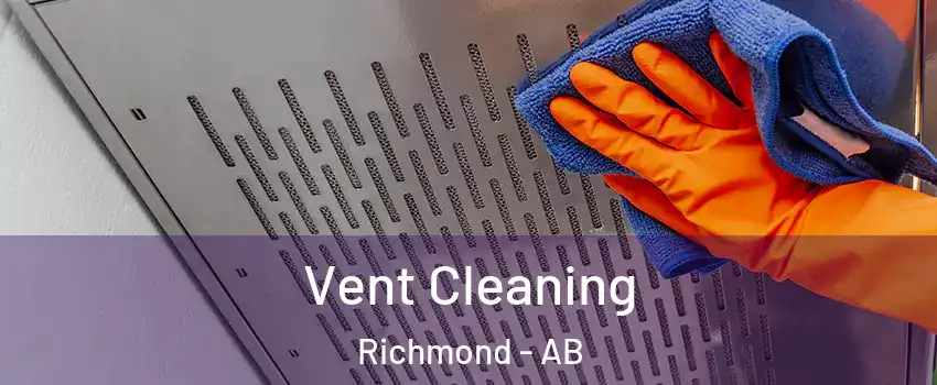  Vent Cleaning Richmond - AB