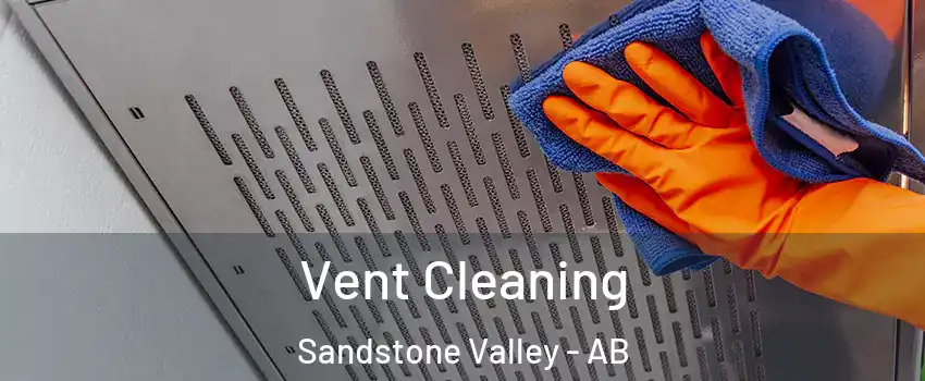  Vent Cleaning Sandstone Valley - AB